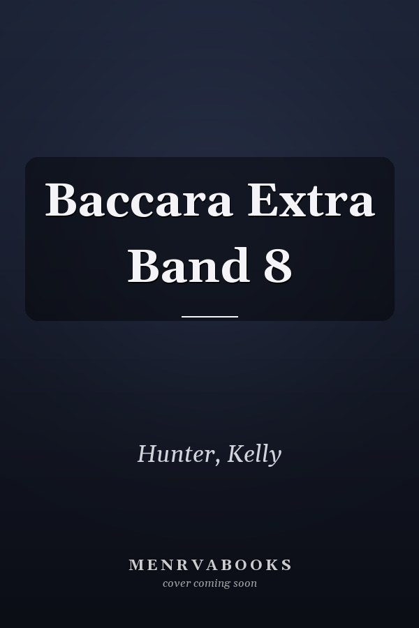 Baccara Extra Band 8