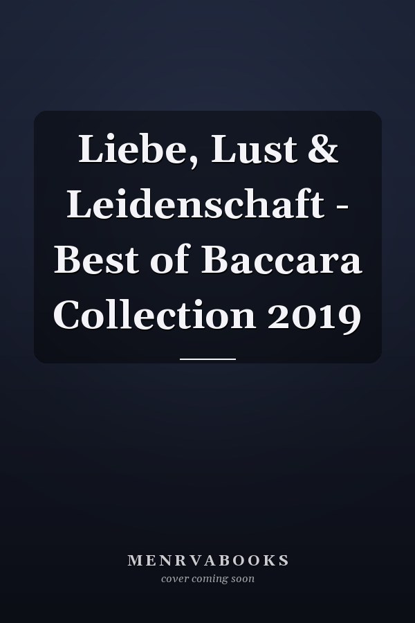 Liebe, Lust & Leidenschaft - Best of Baccara Collection 2019