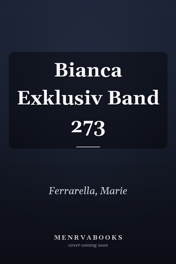 Bianca Exklusiv Band 273