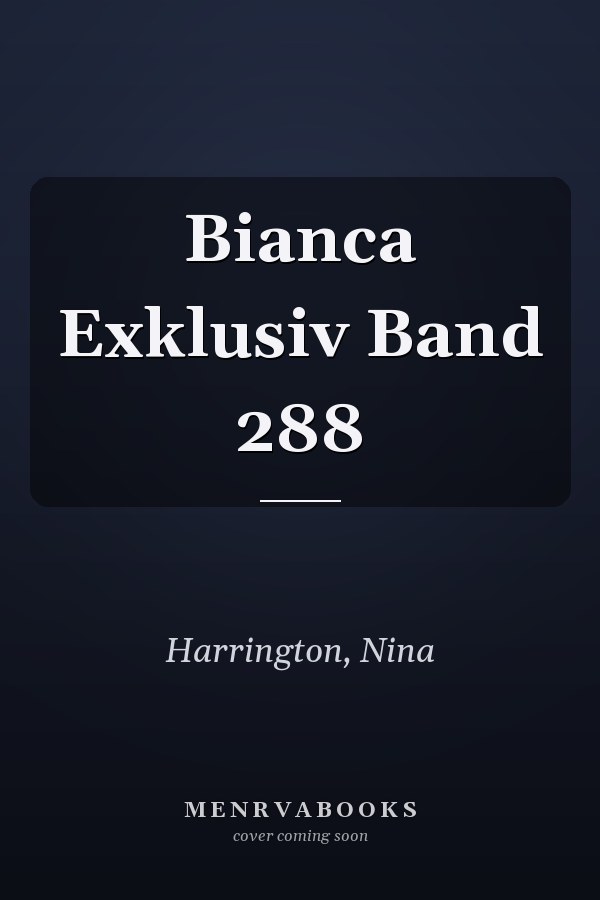 Bianca Exklusiv Band 288