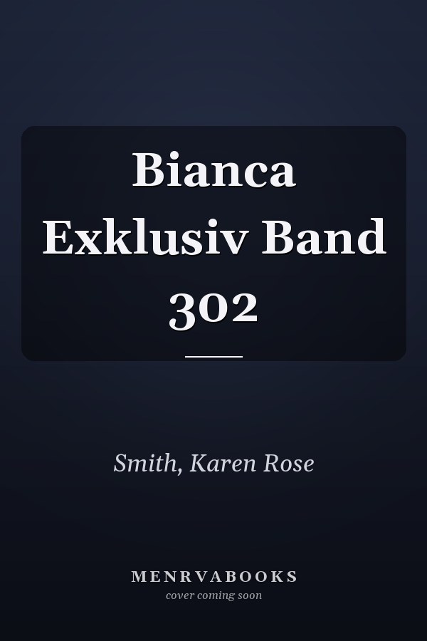 Bianca Exklusiv Band 302