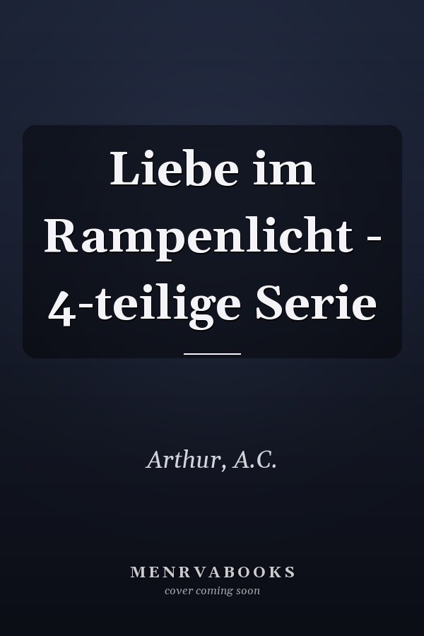 Liebe im Rampenlicht - 4-teilige Serie