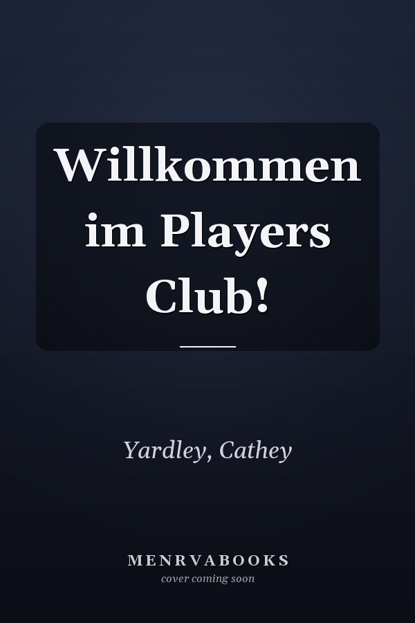 Willkommen im Players Club!