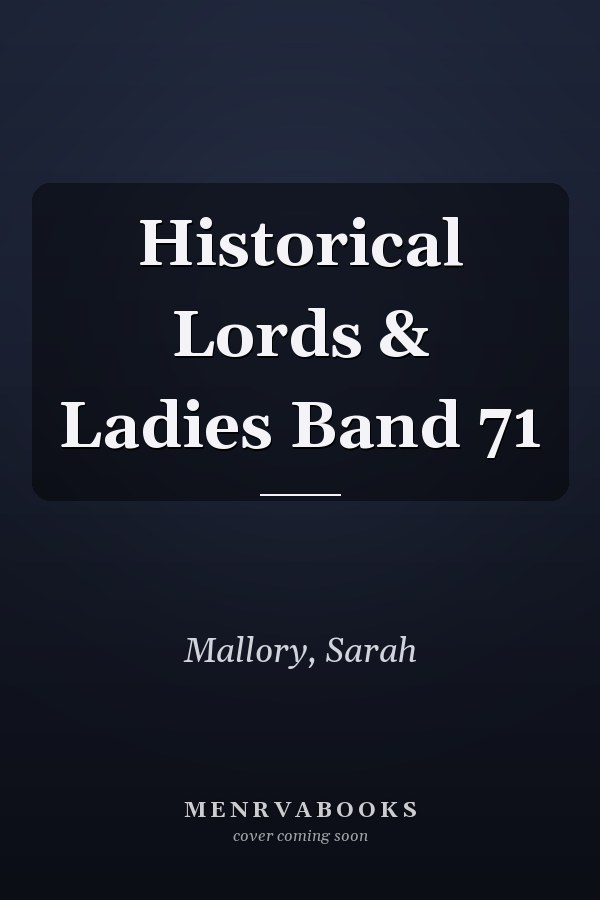 Historical Lords & Ladies Band 71