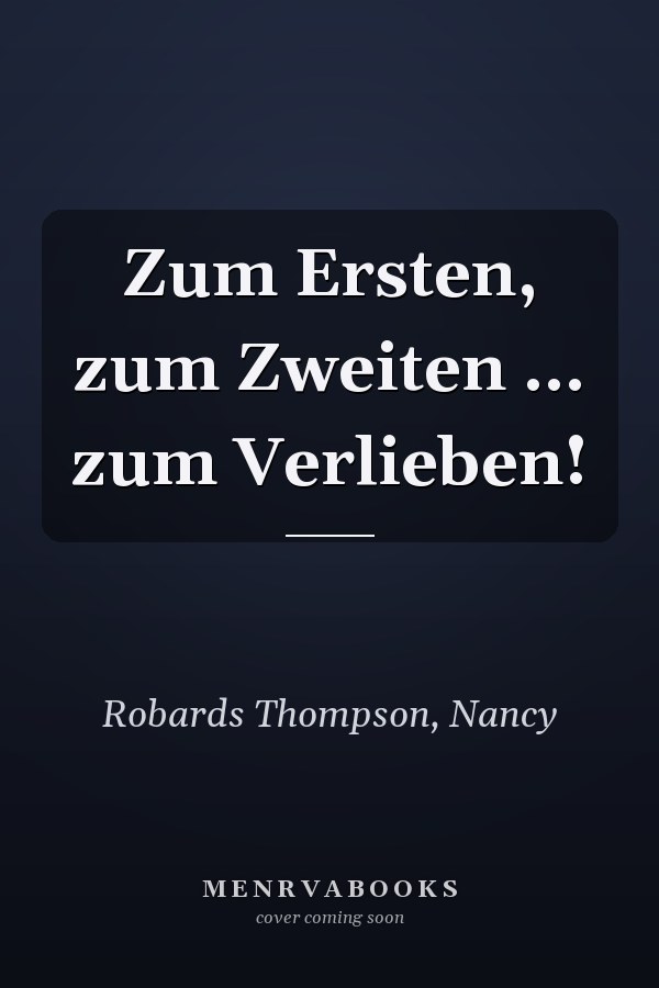 Zum Ersten, zum Zweiten ... zum Verlieben!