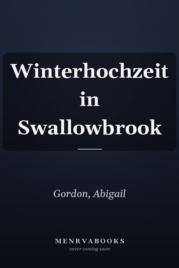 Winterhochzeit in Swallowbrook