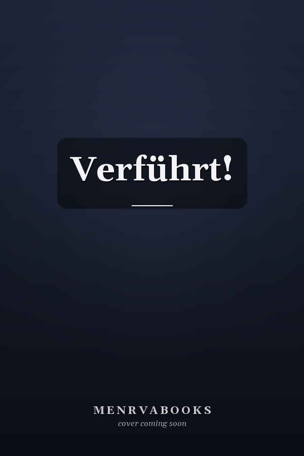 Verführt!