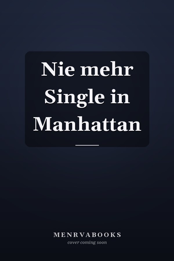 Nie mehr Single in Manhattan