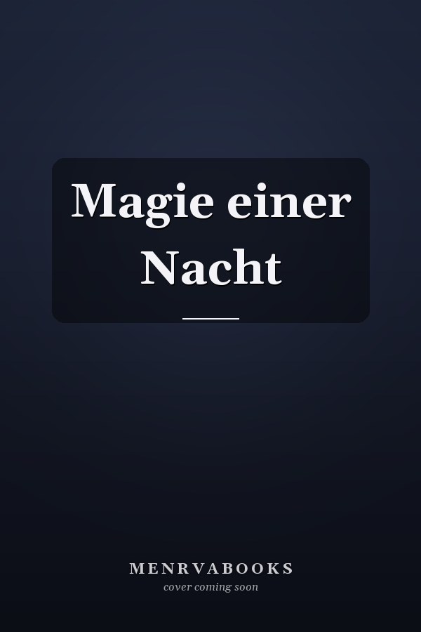 Magie einer Nacht