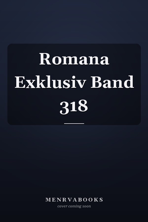 Romana Exklusiv Band 318