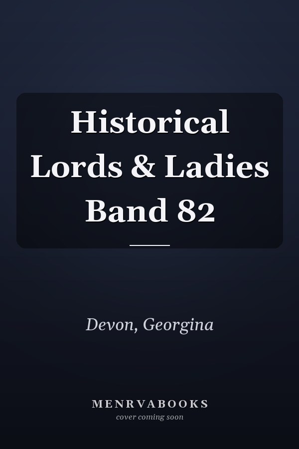 Historical Lords & Ladies Band 82