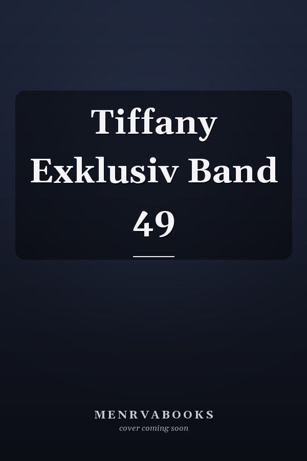 Tiffany Exklusiv Band 49