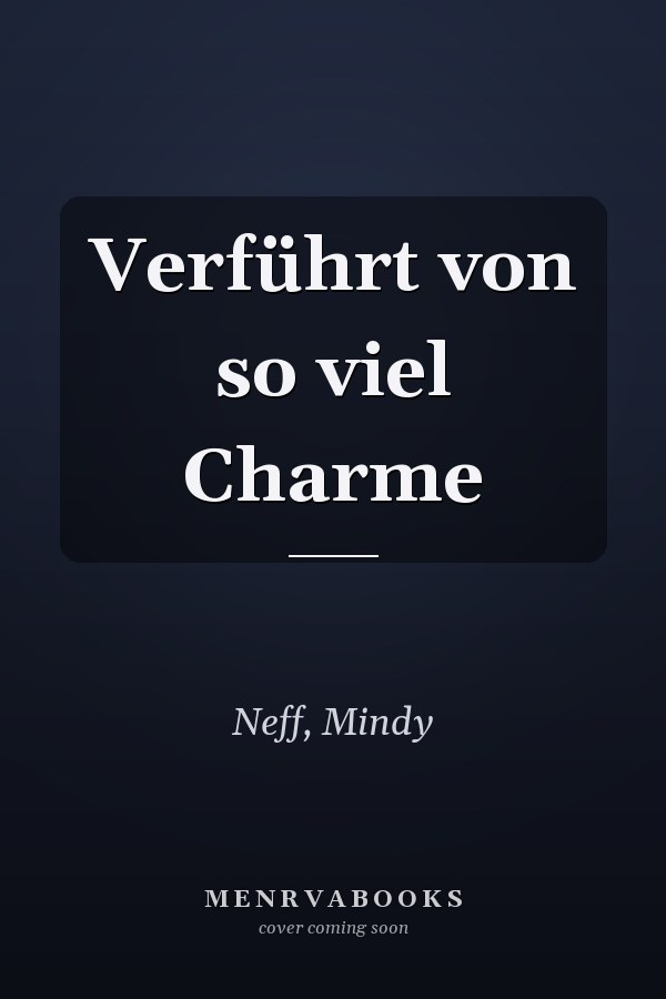 Verführt von so viel Charme