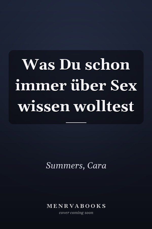 Was Du schon immer über Sex wissen wolltest