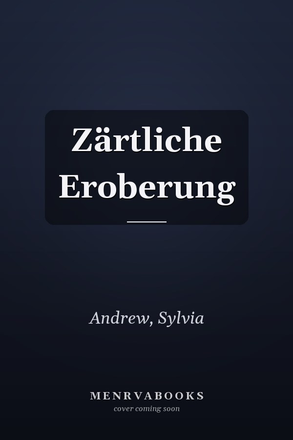Zärtliche Eroberung