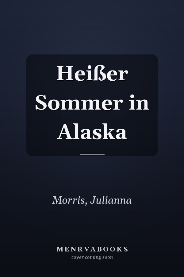 Heißer Sommer in Alaska