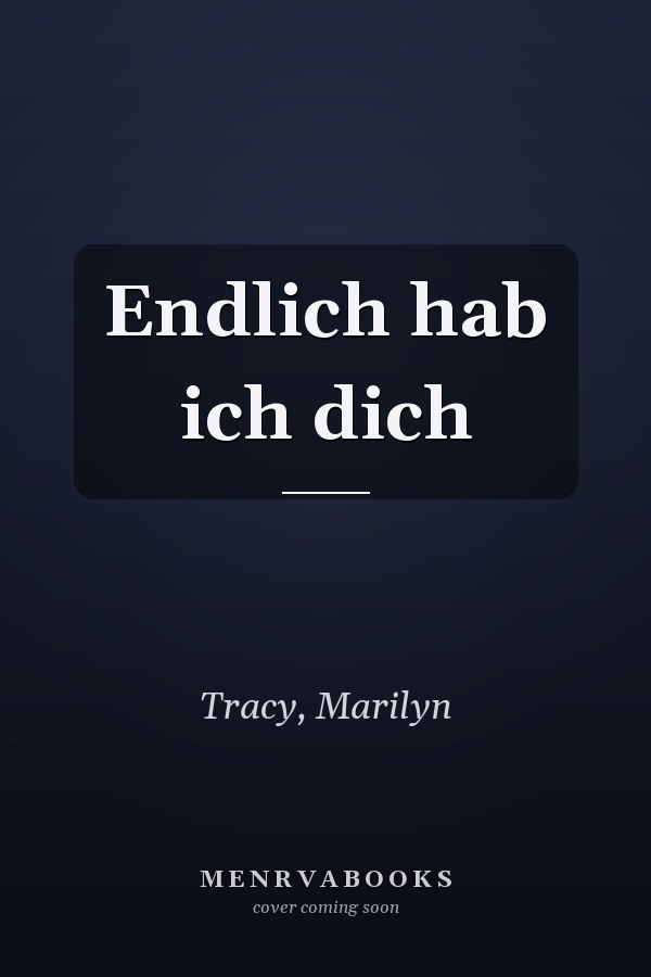 Endlich hab ich dich