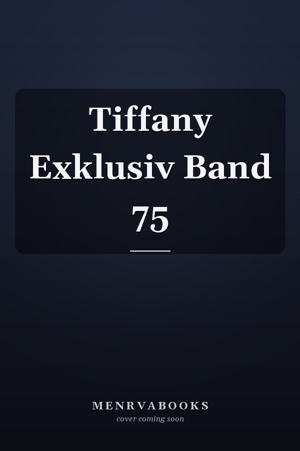 Tiffany Exklusiv Band 75
