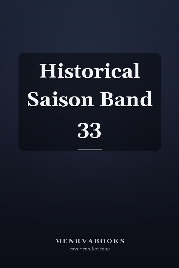 Historical Saison Band 33