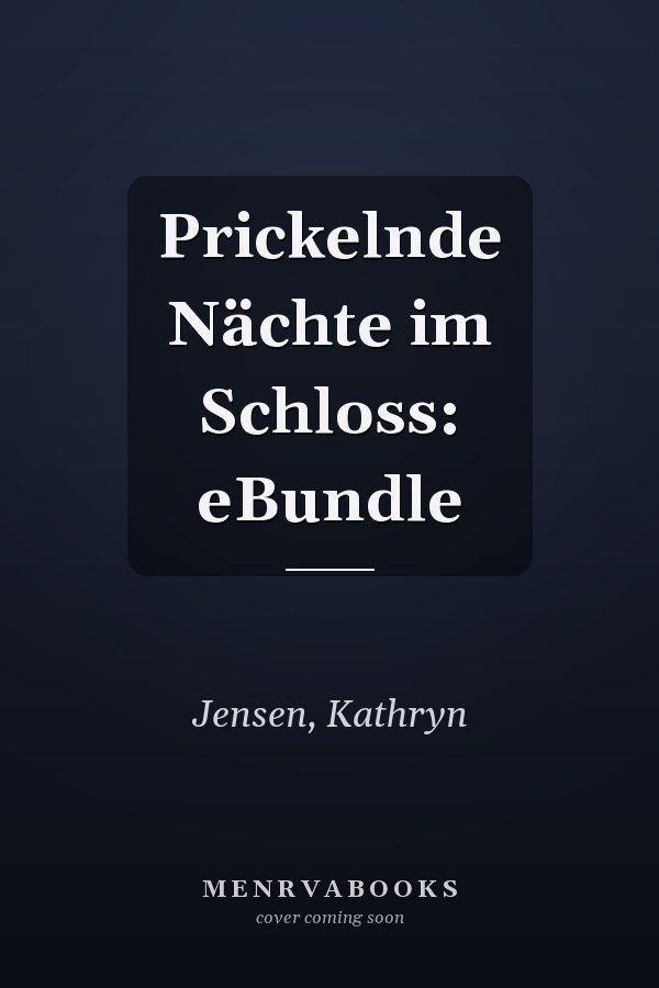 Prickelnde Nächte im Schloss: eBundle
