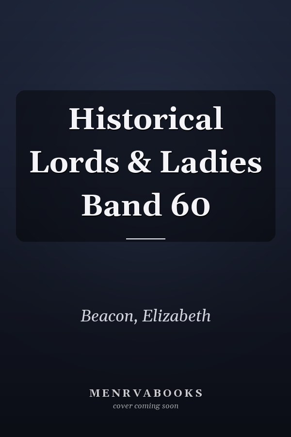 Historical Lords & Ladies Band 60