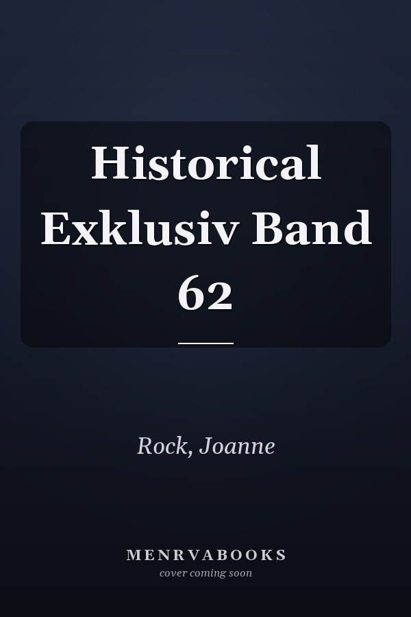 Historical Exklusiv Band 62