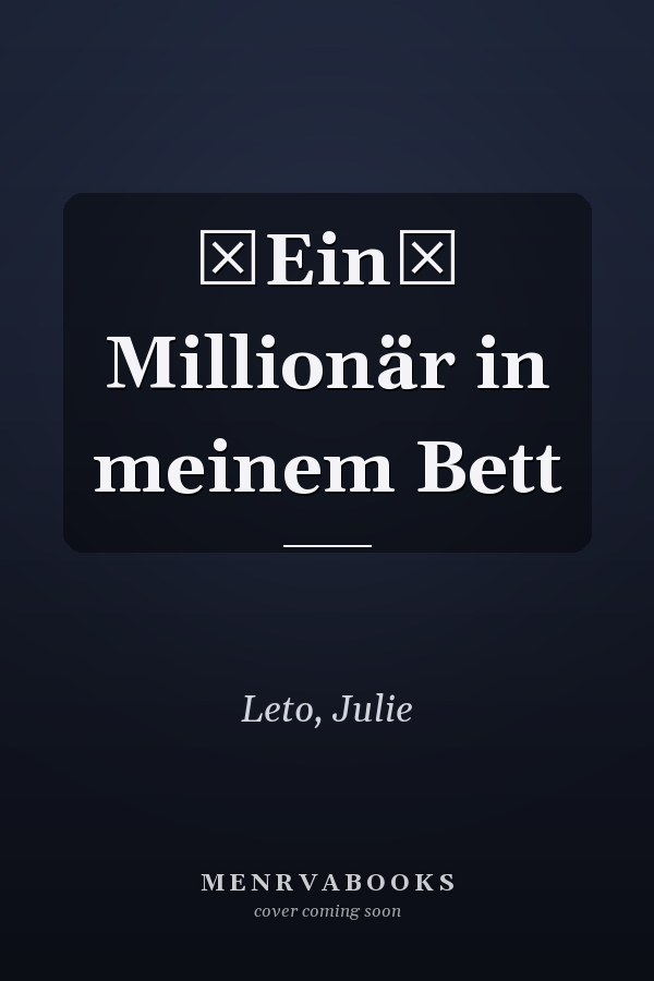 Ein Millionär in meinem Bett