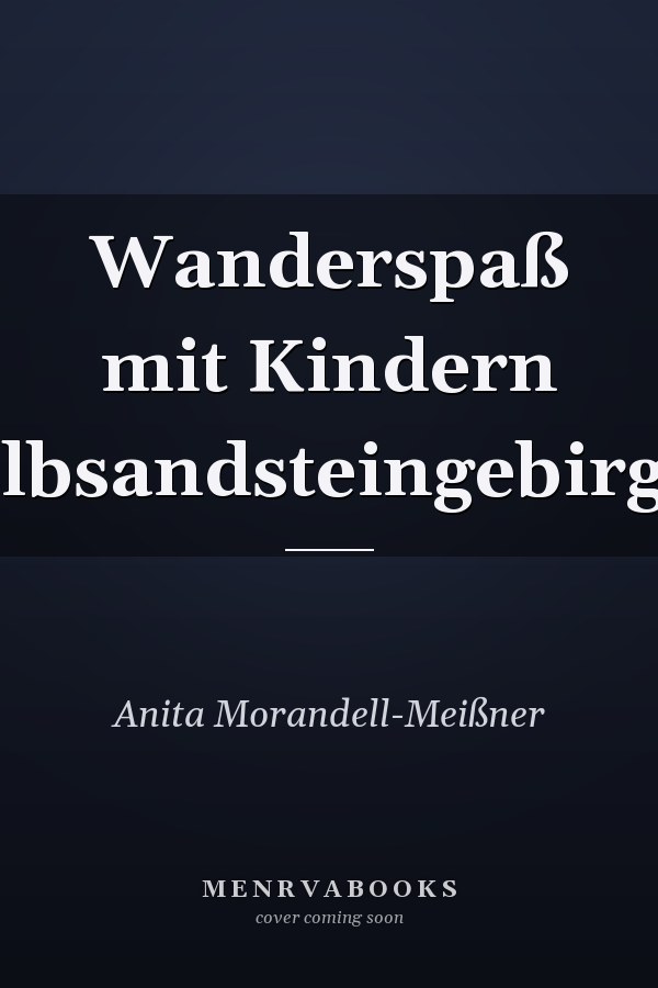 Wanderspaß mit Kindern Elbsandsteingebirge