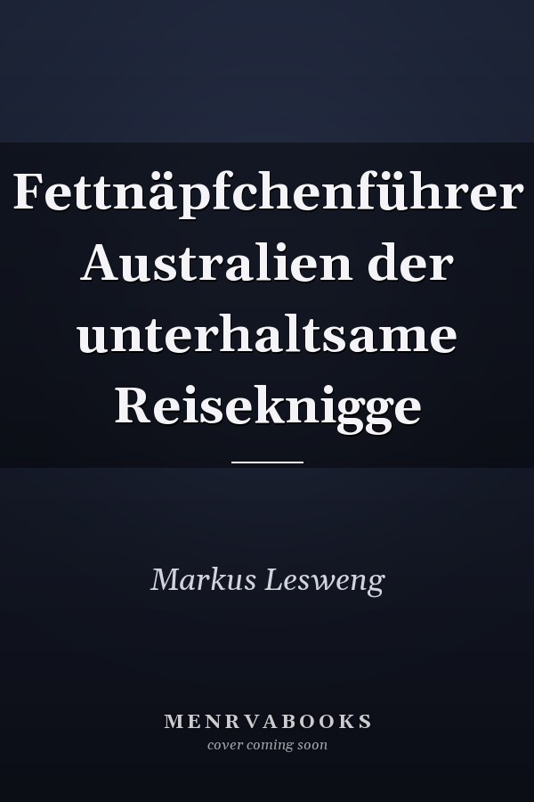 Fettnäpfchenführer Australien der unterhaltsame Reiseknigge