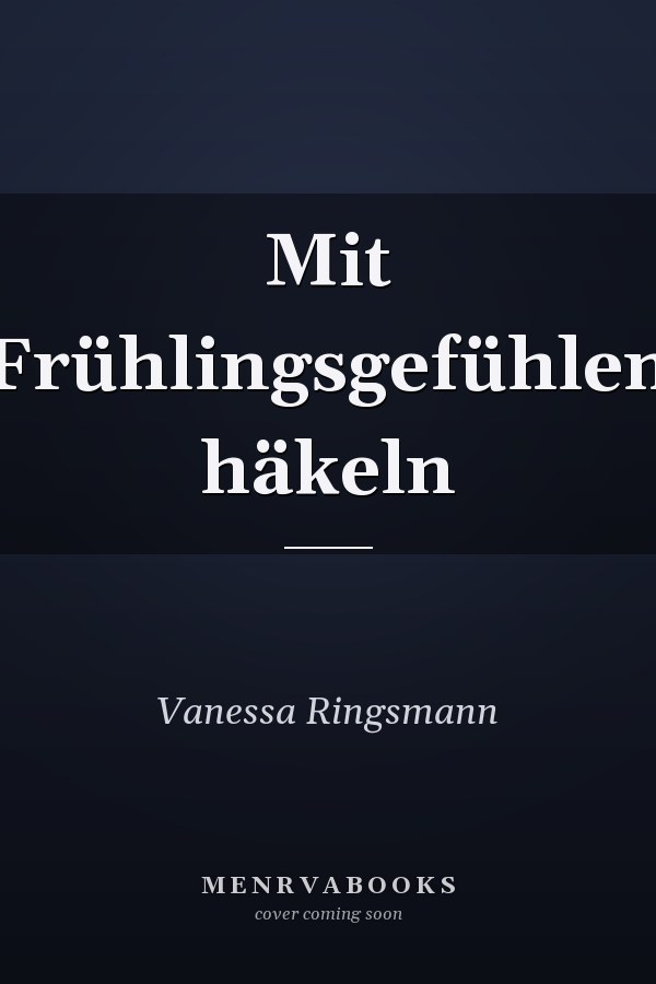 Mit Frühlingsgefühlen häkeln
