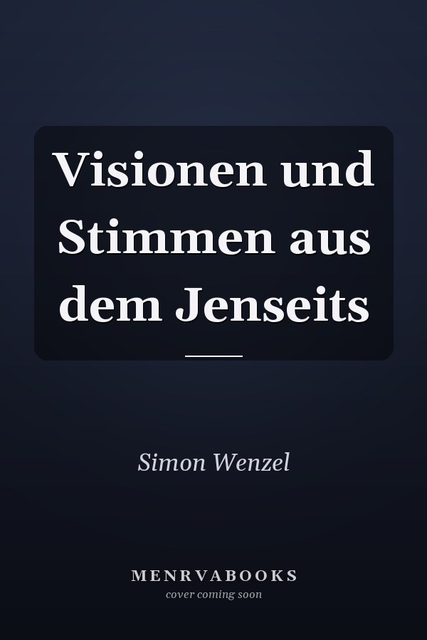 Visionen und Stimmen aus dem Jenseits