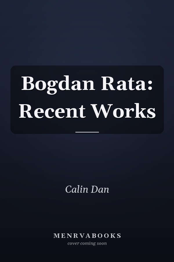 Bogdan Rata: Recent Works