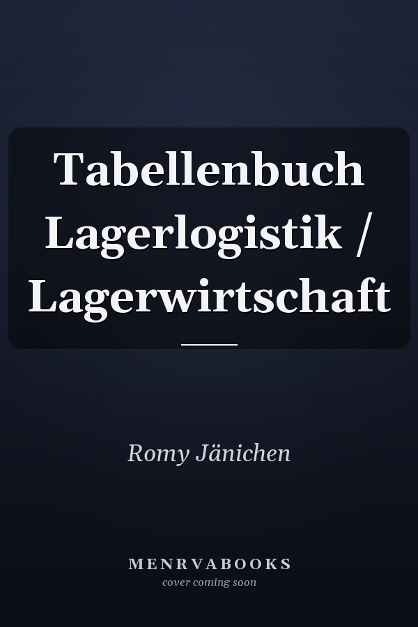 Tabellenbuch Lagerlogistik / Lagerwirtschaft