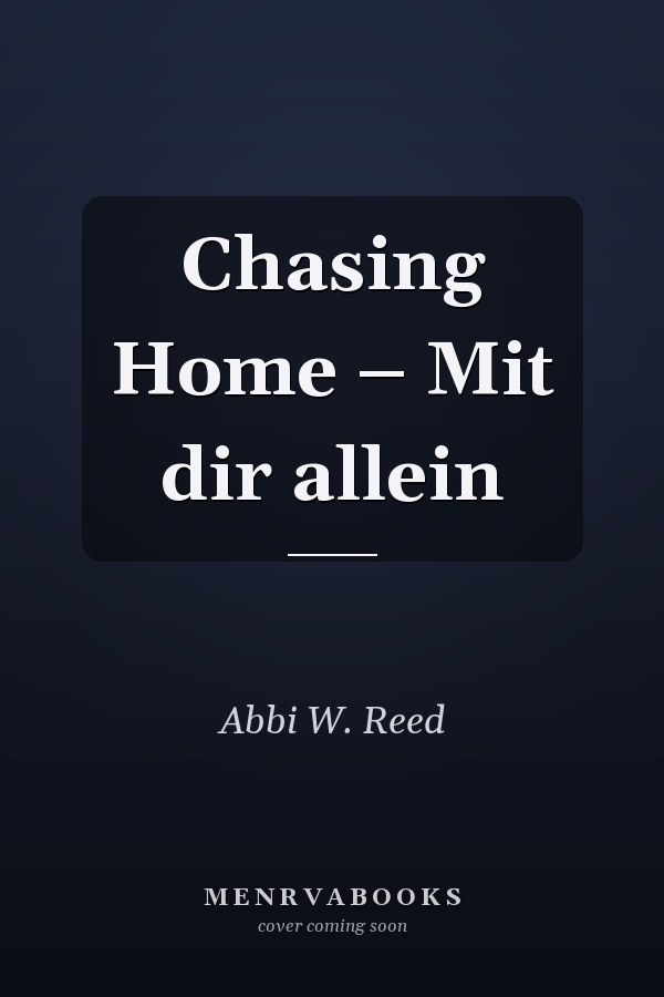 Chasing Home – Mit dir allein