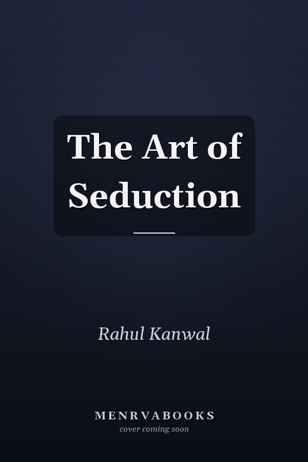 The Art of Seduction