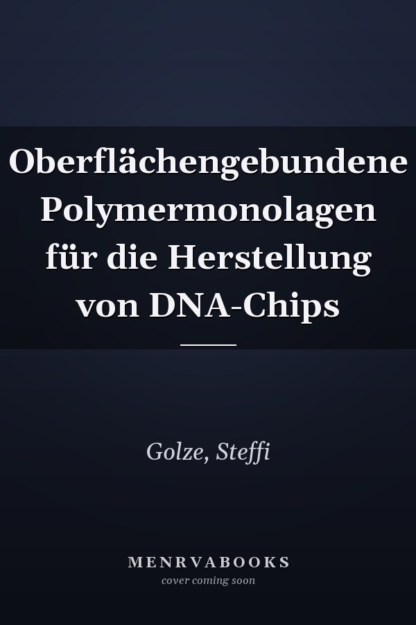 Oberflächengebundene Polymermonolagen für die Herstellung von DNA-Chips