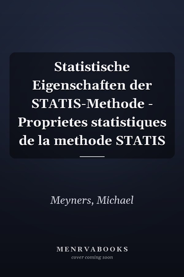 Statistische Eigenschaften der STATIS-Methode - Proprietes statistiques de la methode STATIS