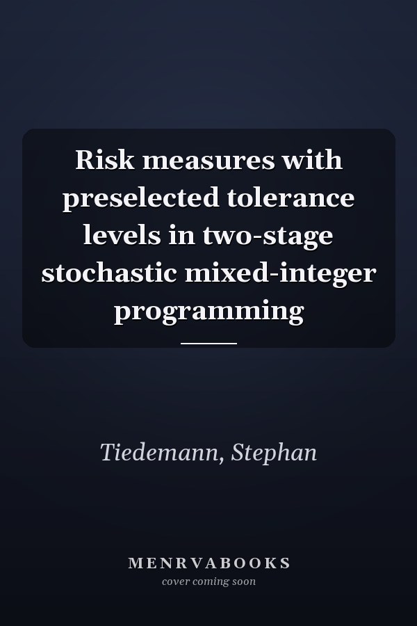 Risk measures with preselected tolerance levels in two-stage stochastic mixed-integer programming