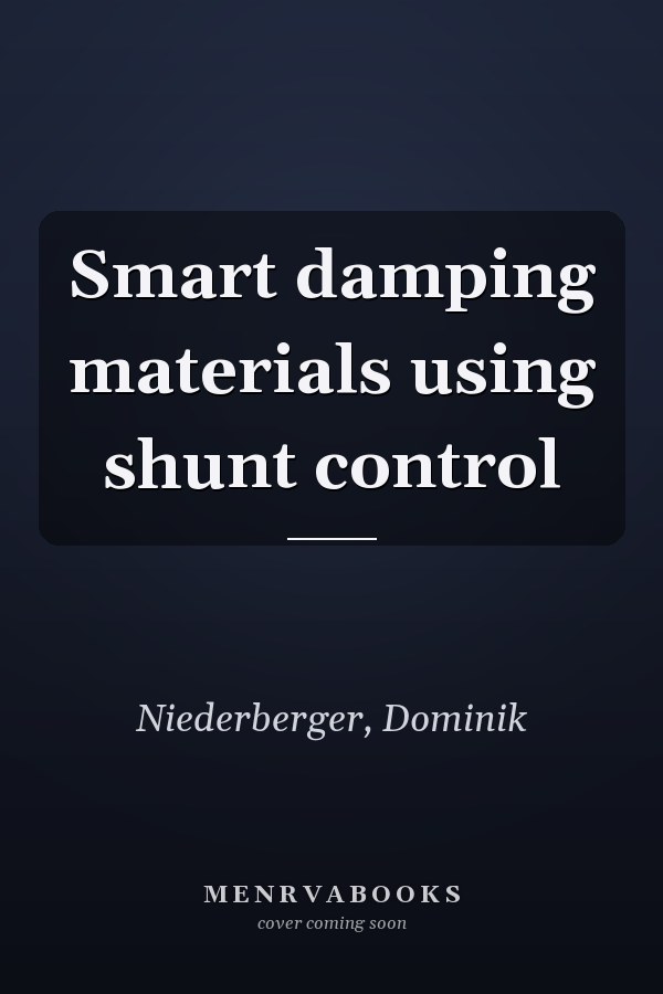 Smart damping materials using shunt control
