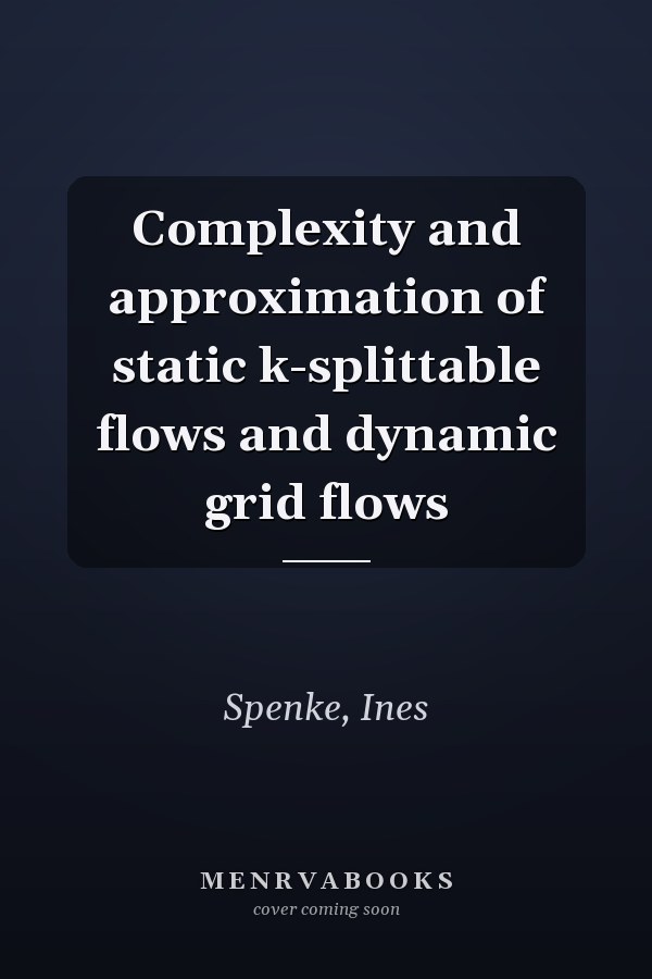 Complexity and approximation of static k-splittable flows and dynamic grid flows