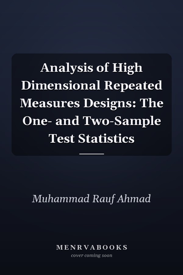 Analysis of High Dimensional Repeated Measures Designs: The One- and Two-Sample Test Statistics
