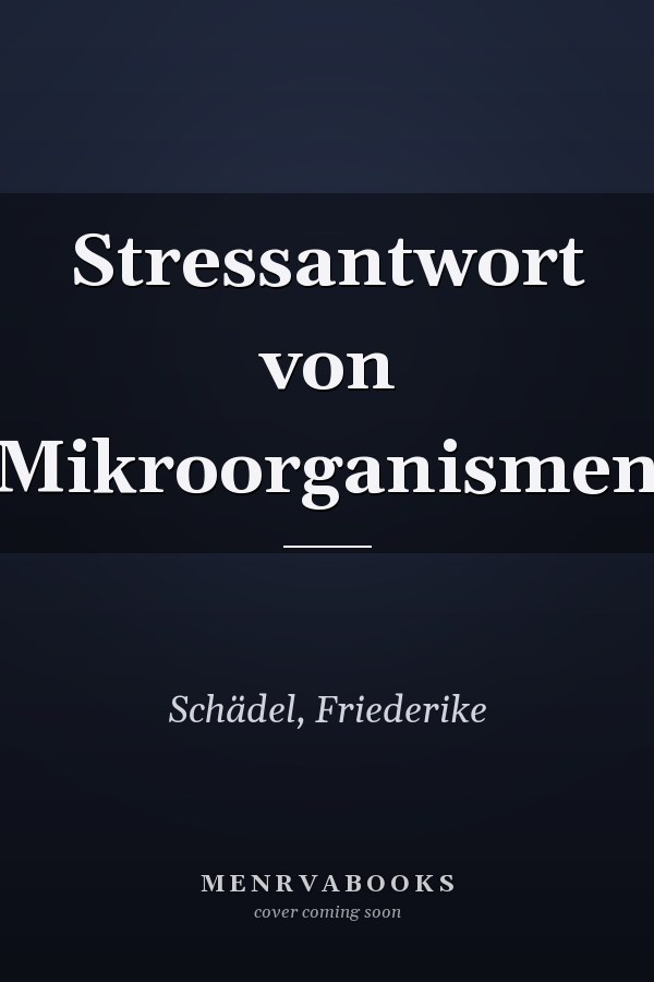 Stressantwort von Mikroorganismen