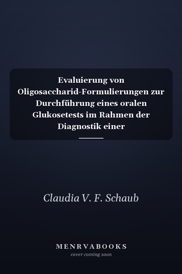 Evaluierung von Oligosaccharid-Formulierungen zur Durchführung eines oralen Glukosetests im Rahmen der Diagnostik einer Insulindysregulation beim Pferd