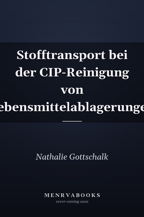 Stofftransport bei der CIP-Reinigung von Lebensmittelablagerungen