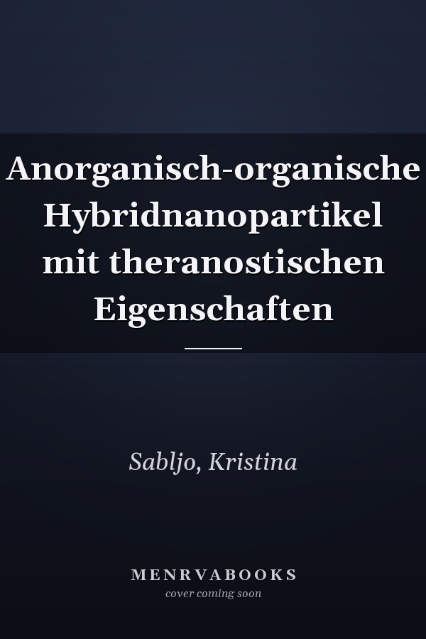 Anorganisch-organische Hybridnanopartikel mit theranostischen Eigenschaften