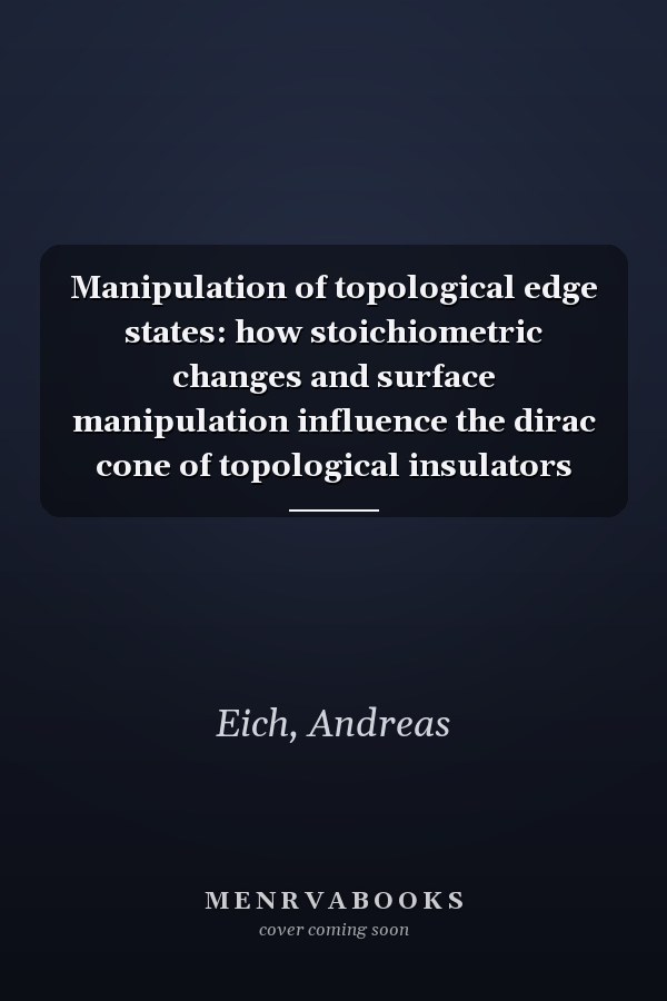 Manipulation of topological edge states: how stoichiometric changes and surface manipulation influence the dirac cone of topological insulators