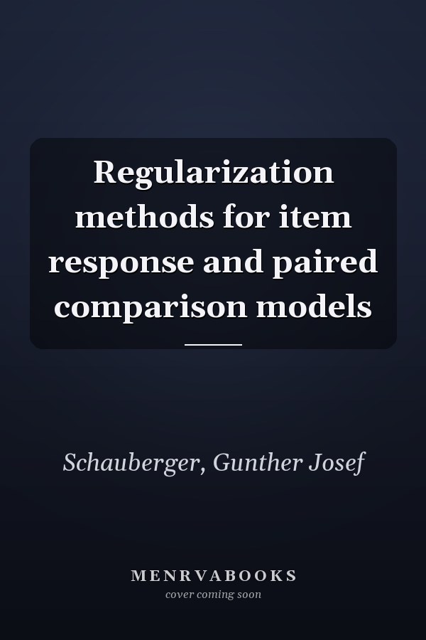 Regularization methods for item response and paired comparison models