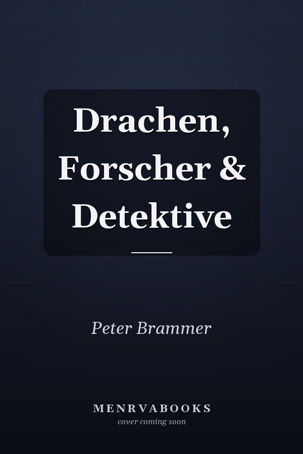 Drachen, Forscher & Detektive