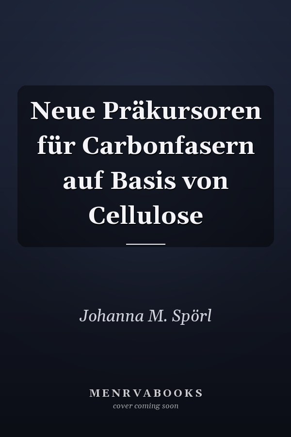 Neue Präkursoren für Carbonfasern auf Basis von Cellulose
