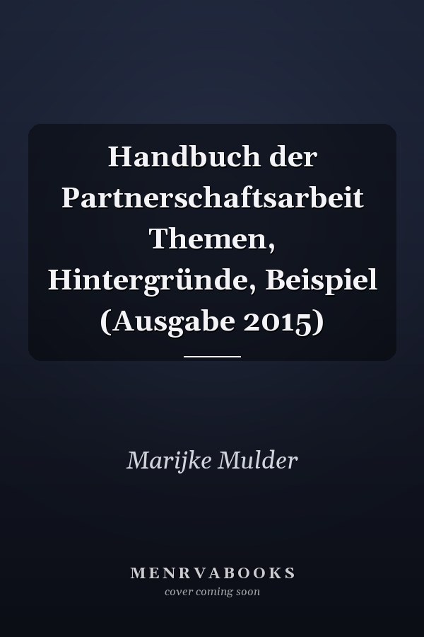 Handbuch der Partnerschaftsarbeit Themen, Hintergründe, Beispiel (Ausgabe 2015)